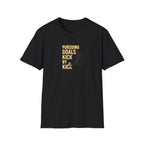 Pursuing Goals Kick T-Shirt